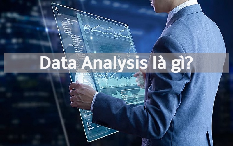 Data Analysis là gì
